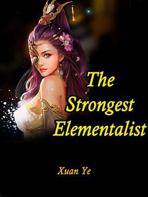 cover image of The Strongest Elementalist